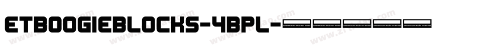 Etboogieblocks-4BPl字体转换