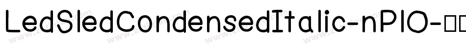 LedSledCondensedItalic-nPlO字体转换