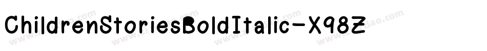 ChildrenStoriesBoldItalic-X98Z字体转换