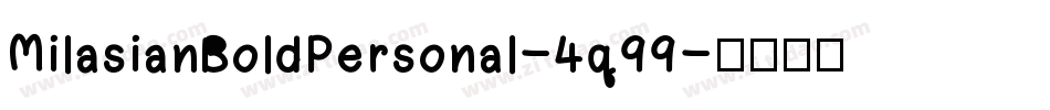 MilasianBoldPersonal-4q99字体转换