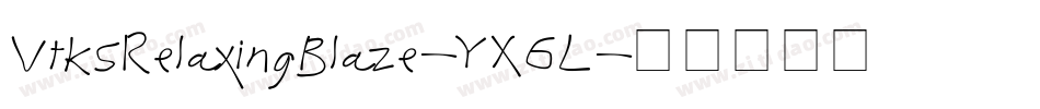 VtksRelaxingBlaze-YX6L字体转换