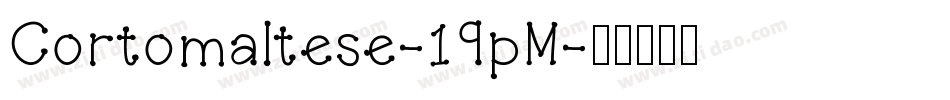 Cortomaltese-19pM字体转换