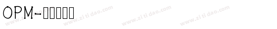 OPM字体转换