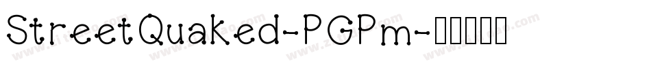 StreetQuaked-PGPm字体转换