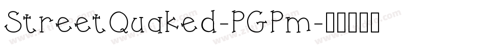 StreetQuaked-PGPm字体转换