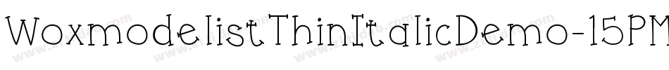 WoxmodelistThinItalicDemo-15PM字体转换