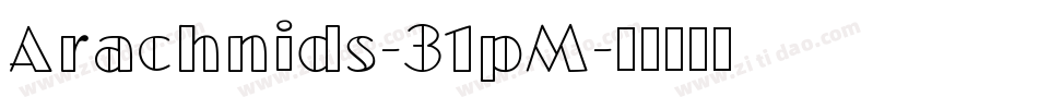Arachnids-31pM字体转换