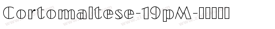 Cortomaltese-19pM字体转换
