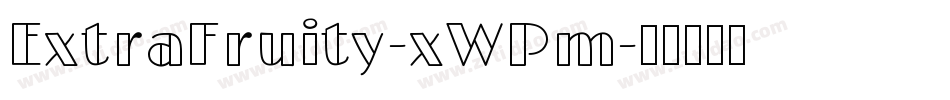ExtraFruity-xWPm字体转换