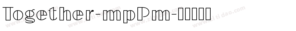 Together-mpPm字体转换