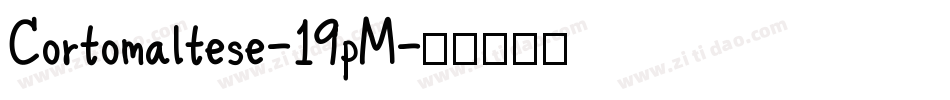 Cortomaltese-19pM字体转换