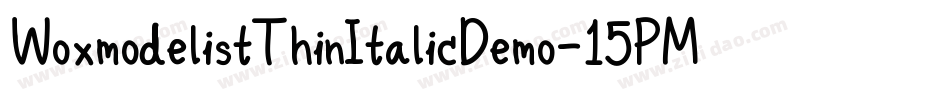 WoxmodelistThinItalicDemo-15PM字体转换