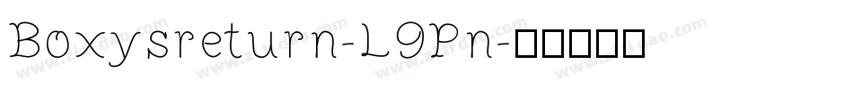 Boxysreturn-L9Pn字体转换