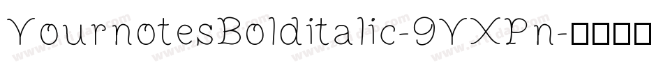 YournotesBolditalic-9YXPn字体转换