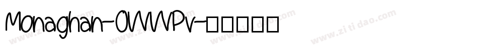 Monaghan-0WWPv字体转换