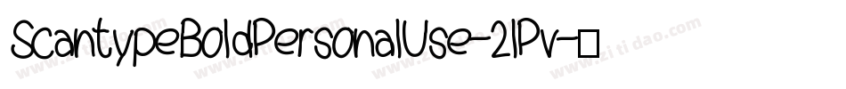 ScantypeBoldPersonalUse-2lPv字体转换