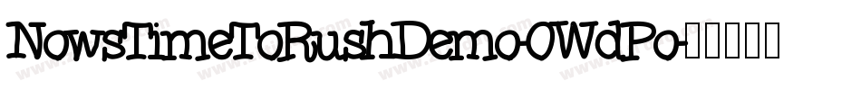NowsTimeToRushDemo-0WdPo字体转换