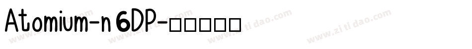 Atomium-n6DP字体转换