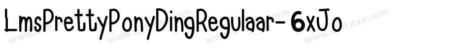 LmsPrettyPonyDingRegulaar-6xJo字体转换
