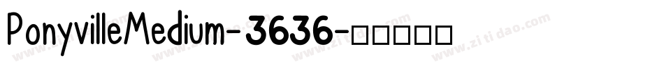 PonyvilleMedium-3636字体转换