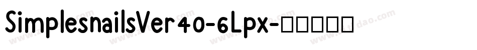 SimplesnailsVer40-6Lpx字体转换