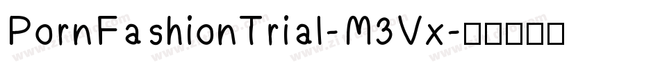 PornFashionTrial-M3Vx字体转换