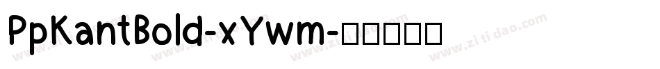 PpKantBold-xYwm字体转换