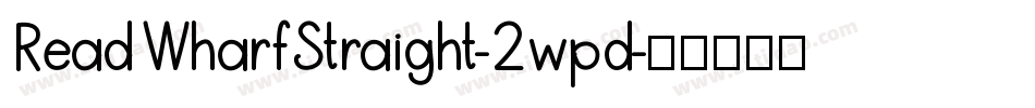 ReadWharfStraight-2wpd字体转换