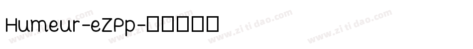 Humeur-eZPp字体转换