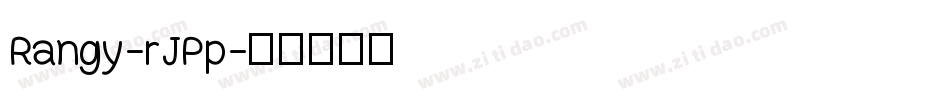 Rangy-rJPp字体转换