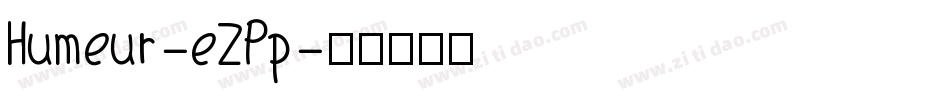 Humeur-eZPp字体转换
