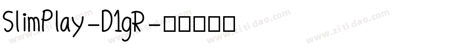 SlimPlay-D1gR字体转换