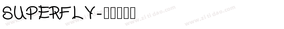 SUPERFLY字体转换