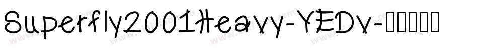 Superfly2001Heavy-YEDv字体转换