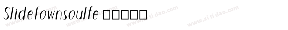 SlideTownsoulfe字体转换