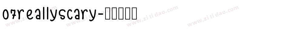 07reallyscary字体转换