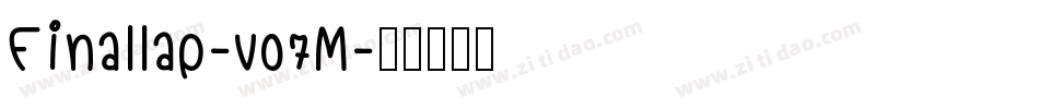 Finallap-v07M字体转换