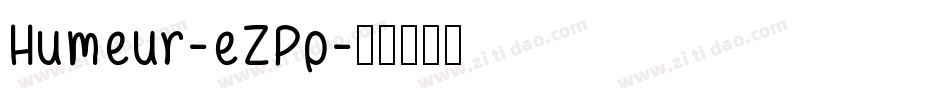 Humeur-eZPp字体转换