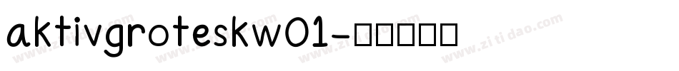 aktivgroteskw01字体转换