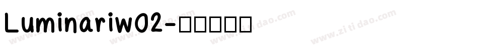Luminariw02字体转换