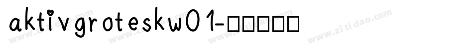 aktivgroteskw01字体转换
