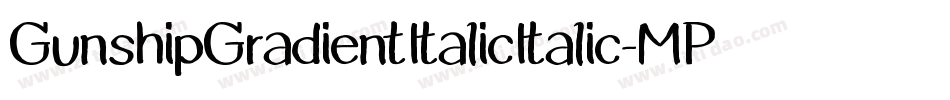 GunshipGradientItalicItalic-MPpP字体转换
