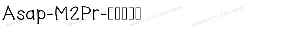 Asap-M2Pr字体转换