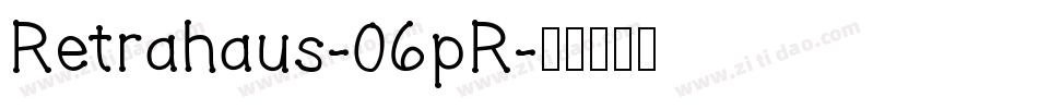 Retrahaus-06pR字体转换