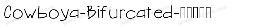 Cowboya-Bifurcated字体转换