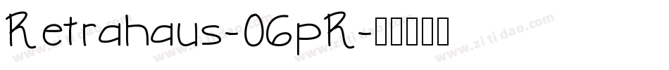 Retrahaus-06pR字体转换