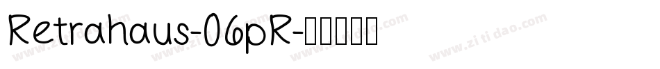 Retrahaus-06pR字体转换