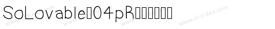 SoLovable-04pR字体转换