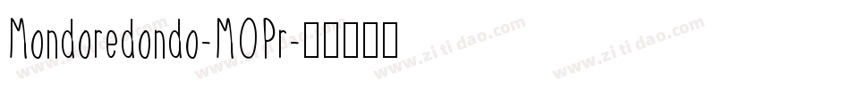 Mondoredondo-MOPr字体转换