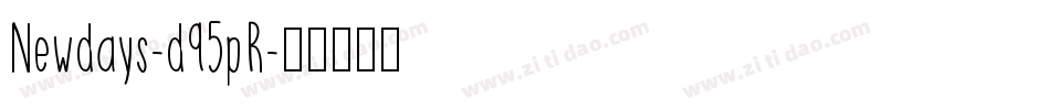 Newdays-d95pR字体转换